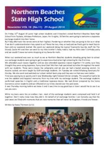 Northern Beaches State High School Newsletter VOL 18 (NoAugust 2014 On Friday 15th August 10 junior high school students and 4 teachers visited Northern Beaches State High School from Tsubata, Ishikawa Prefecture