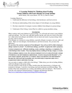 A Learning Module for Thinking about Feeding Young Children with Food Allergies in Group Settings Janice Fletcher, EdD, Laurel Branen, PhD, RD, LD, Shannon Rusca Learning Objectives: 1. Understand the difference in food 