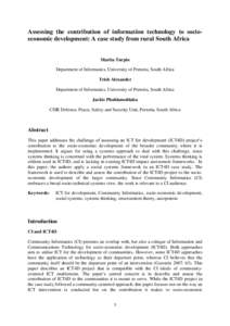 Assessing the contribution of information technology to socioeconomic development: A case study from rural South Africa  Marita Turpin Department of Informatics, University of Pretoria, South Africa Trish Alexander Depar