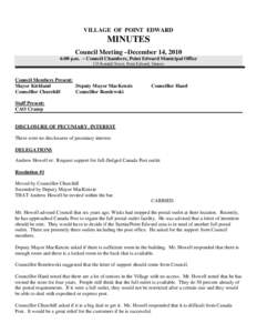 VILLAGE OF POINT EDWARD  MINUTES Council Meeting –December 14, 2010 6:00 p.m. – Council Chambers, Point Edward Municipal Office 135 Kendall Street, Point Edward, Ontario