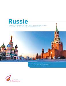 Russie  Russie Etude réalisée dans le cadre de la mission économique conjointe présidée par SAR le Prince Philippe