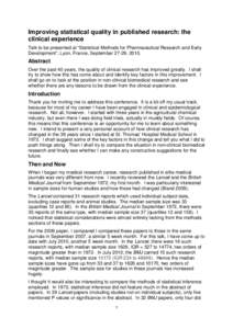 Improving statistical quality in published research: the clinical experience Talk to be presented at “Statistical Methods for Pharmaceutical Research and Early Development”, Lyon, France, September 27-29, Abst
