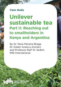 Case study  Unilever sustainable tea Part II: Reaching out to smallholders in