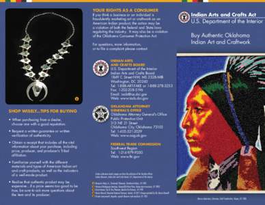 Country of origin / Indian Arts and Crafts Act / Native American art / United States trademark law / Oklahoma / Kiowa people / Visual arts by indigenous peoples of the Americas / Paraguayan Indian art / Native Americans in the United States / Americas / Kiowa tribe / Southern United States