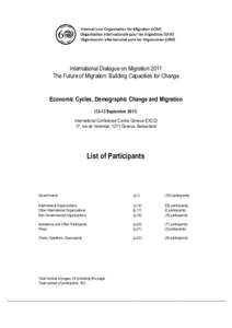 List of Participants: Economic Cycles, Demographic Change and Migration, IDM 2011