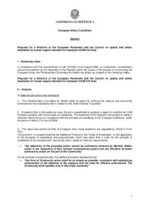 ASSEMBLEIA DA REPÚBLICA European Affairs Committee Opinion  Proposal for a Directive of the European Parliament and the Council on quality and safety