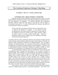 © 2001 by Stephen C. Meyer, P. A. Nelson, and Paul Chien. All Rights Reserved.  The Cambrian Explosion: Biology’s Big Bang by Stephen C. Meyer, P. A. Nelson, and Paul Chien  I. INTRODUCTION: DESIGN WITHOUT A DESIGNER?