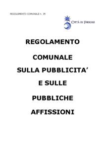 REGOLAMENTO COMUNALE n. 35  REGOLAMENTO COMUNALE SULLA PUBBLICITA’ E SULLE