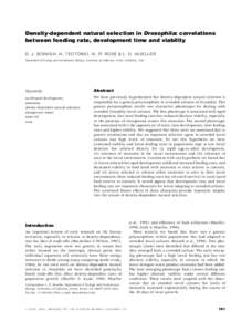 Density-dependent natural selection in Drosophila: correlations between feeding rate, development time and viability D. J. BORASH, H. TEOTOÂ NIO, M. R. ROSE & L. D. MUELLER Department of Ecology and Evolutionary Biology