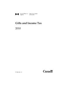 Gifts and Income Tax 2010 P113(E) Rev. 10  Is this pamphlet for you?