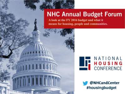 #housingbudget  Chris Estes President & CEO, National Housing Conference Chris Estes became President and CEO of the National Housing Conference in 2012 following nine years as Executive Director of the North Carolina H