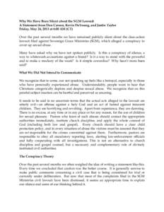 Why We Have Been Silent about the SGM Lawsuit A Statement from Don Carson, Kevin DeYoung, and Justin Taylor Friday, May 24, 2013 at 6:00 AM (CT) Over the past several months we have remained publicly silent about the cla