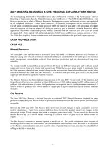 2007 MINERAL RESOURCE & ORE RESERVE EXPLANTATORY NOTES The accompanying statement of Mineral Resources and Ore Reserves conforms to the Australasian Code for Reporting of Exploration Results, Mineral Resources and Ore Re