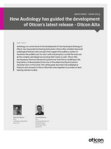 page 1	  How Audiology has guided the development of Oticon Alta white paper – primo 2013