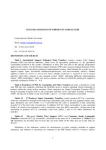 ICELAND: ESTIMATES OF SUPPORT TO AGRICULTURE  Contact person: Martin von Lampe Email: [removed] Tel : [removed]94 Fax : [removed]01