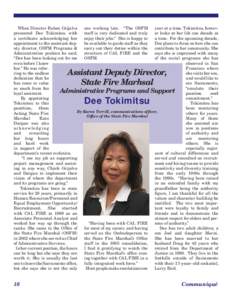 year at a time. Tokimitsu, howevone working late. “The OSFM When Director Ruben Grijalva er looks at her life one decade at staff is very dedicated and truly presented Dee Tokimitsu with a time. For the upcoming decade