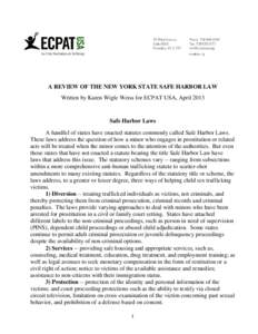 A REVIEW OF THE NEW YORK STATE SAFE HARBOR LAW Written by Karen Wigle Weiss for ECPAT USA, April 2013 Safe Harbor Laws A handful of states have enacted statutes commonly called Safe Harbor Laws. These laws address the qu