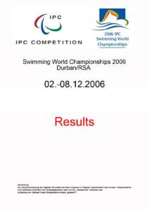 IPC Swimming World Championships 2006 Durban, South Africa 2 – 8 December 2006 Prelims Results – Day[removed]December[removed]:13:56 PM  Page 1 of 16