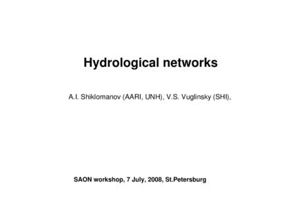 Hydrological networks A.I. Shiklomanov (AARI, UNH), V.S. Vuglinsky (SHI), SAON workshop, 7 July, 2008, St.Petersburg  Sub-Basin Name