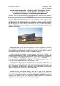For Immediate Release  November 25, 2013 LIXIL JS Foundation  Next-generation Sustainable “HORIZON HOUSE” Designed by Harvard