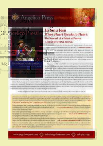 In Sinu Jesu  When Heart Speaks to Heart: The Journal of a Priest at Prayer A BENEDICTINE MONK “It is my fervent hope that In Sinu Jesu will inspire many to be ever more