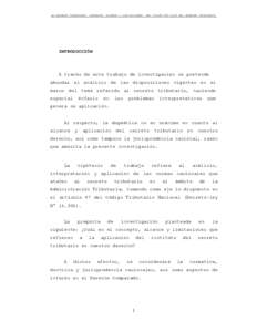 EL SECRETO TRIBUTARIO. CONCEPTO, ALCANCE Y LIMITACIONES. UNA VISIÓN MÁS ALLÁ DEL DERECHO TRIBUTARIO_  INTRODUCCIÓN A través de este trabajo de investigación se pretende abordar el análisis de las disposiciones vig