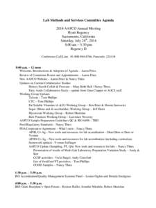 Lab Methods and Services Committee Agenda 2014 AAFCO Annual Meeting Hyatt Regency Sacramento, California Saturday, July 26th, 2014 8:00 am – 5:30 pm