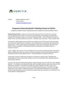 Contact:  Meagan Manning, Veritix® ([removed]removed]