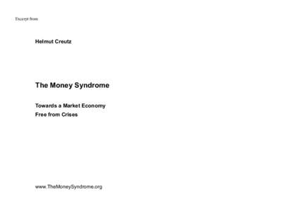 Excerpt from  Helmut Creutz The Money Syndrome Towards a Market Economy