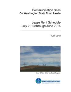 Communication Sites On Washington State Trust Lands Lease Rent Schedule July 2013 through June 2014 April 2013
