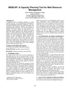 WEBCAP: A Capacity Planning Tool for Web Resource Management Sami Habib and Maytham Safar Kuwait University Computer Engineering Department P. O. Box 5969 Safat[removed]Kuwait