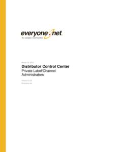 March 13, 2014  Distributor Control Center Private Label/Channel Administrators Version 2.6.3