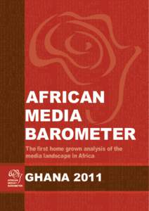 AFRICAN MEDIA BAROMETER The first home grown analysis of the media landscape in Africa