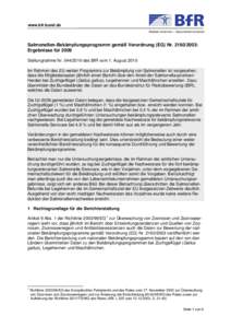 www.bfr.bund.de  Salmonellen-Bekämpfungsprogramm gemäß Verordnung (EG) Nr: Ergebnisse für 2009 Stellungnahme Nrdes BfR vom 1. August 2010 Im Rahmen des EU-weiten Programms zur Bekämpfung von Sa