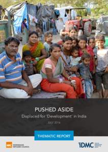 Pushed aside Displaced for ‘Development’ in India July 2016 Thematic report