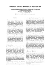 An Empirical Analysis of Optimization for Max-Margin NLP Jonathan K. Kummerfeld, Taylor Berg-Kirkpatrick and Dan Klein Computer Science Division University of California, Berkeley Berkeley, CA 94720, USA {jkk,tberg,klein