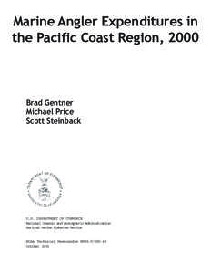 Marine Angler Expenditures in  the Pacific Coast Region, 2000 Brad Gentner