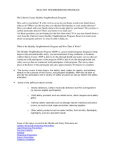 HEALTHY NEIGHBORHOODS PROGRAM The Clinton County Healthy Neighborhoods Program How safe is your home? If a fire were to occur in your home would your family know what to do? When was the last time you checked the batteri