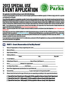 2013 SPECIAL USE  event APPLICATION This application is to be filled out if your event is ANY of the following: 1) open to the general public; and/or 2) draws an amount of people significantly over established capacity o