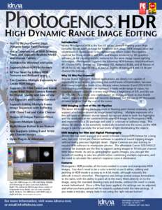 HDR HIGH DYNAMIC RANGE IMAGE EDITING • First 32 Bit per Channel High Dynamic Range Paint Package • Has a Complete set of HDR Drawing Tools, and Supports Realistic Media