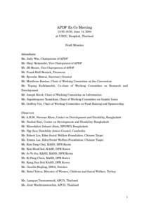 APDF Ex Co Meeting 13:30-16:30, June 14, 2004 at UNCC, Bangkok, Thailand Draft Minutes Attendants Ms. Judy Wee, Chairperson of APDF