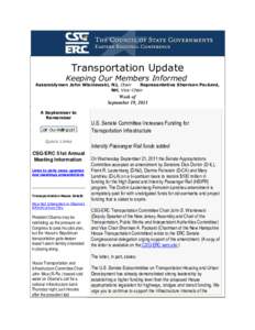 Transportation Update  Keeping Our Members Informed Assemblyman John Wisniewski, NJ, Chair Representative Sherman Packard, NH, Vice-Chair