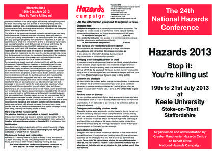 Hazards 2013 c/o Greater Manchester Hazards Centre Windrush Millennium Centre 70 Alexandra Road Manchester M16 7WD Telephone: [removed]