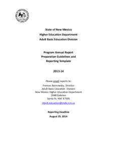 State of New Mexico Higher Education Department Adult Basic Education Division Program Annual Report Preparation Guidelines and