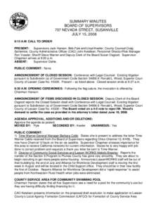 SUMMARY MINUTES BOARD OF SUPERVISORS 707 NEVADA STREET, SUSANVILLE JULY 15, 2008 9:13 A.M. CALL TO ORDER PRESENT: Supervisors Jack Hanson, Bob Pyle and Lloyd Keefer; County Counsel Craig