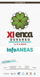 No. 1 Miércoles 7 de Mayo de[removed]Inician actividades en el XI ENCA Durango Las actividades del XI ENCA comenzaron el día de hoy con el desarrollo de talleres para brindar capacitación a los promotores de cultura de