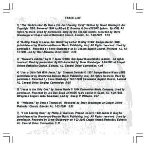 TRACK LIST 1) “This World Is Not My Home (I’m Just Passing Thru)” Written by Albert Brumley © Arr. Copyright[removed]Renewed 1964 by Albert E. Brumley & Sons/SESAC (admin. By ICG). All rights reserved. Used by permi