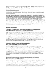 Seminar coordinators: Angela Creese and Adrian Blackledge, MOSAIC Centre for Research on Multilingualism, School of Education, University of Birmingham. Seminar abstract and rationale Conceptualizing multilingualism unde