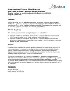 International Travel Final Report MLA Everett McDonald’s Mission to Madison, Wisconsin Bowhay Institute for Legislative Leadership Development (BILLD) August 7 to 13, 2014  Overview: