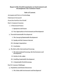 Sustainability / Environmentalism / Sustainable development / Brundtland Commission / Commissions / Our Common Future / United Nations Environment Programme / Stakeholder Forum for a Sustainable Future / Felix Dodds / Environment / Environmental social science / Earth